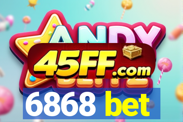 6868 bet